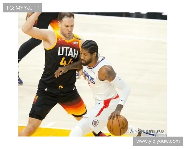 快船与爵士对决分析谁在近期交锋中占据优势